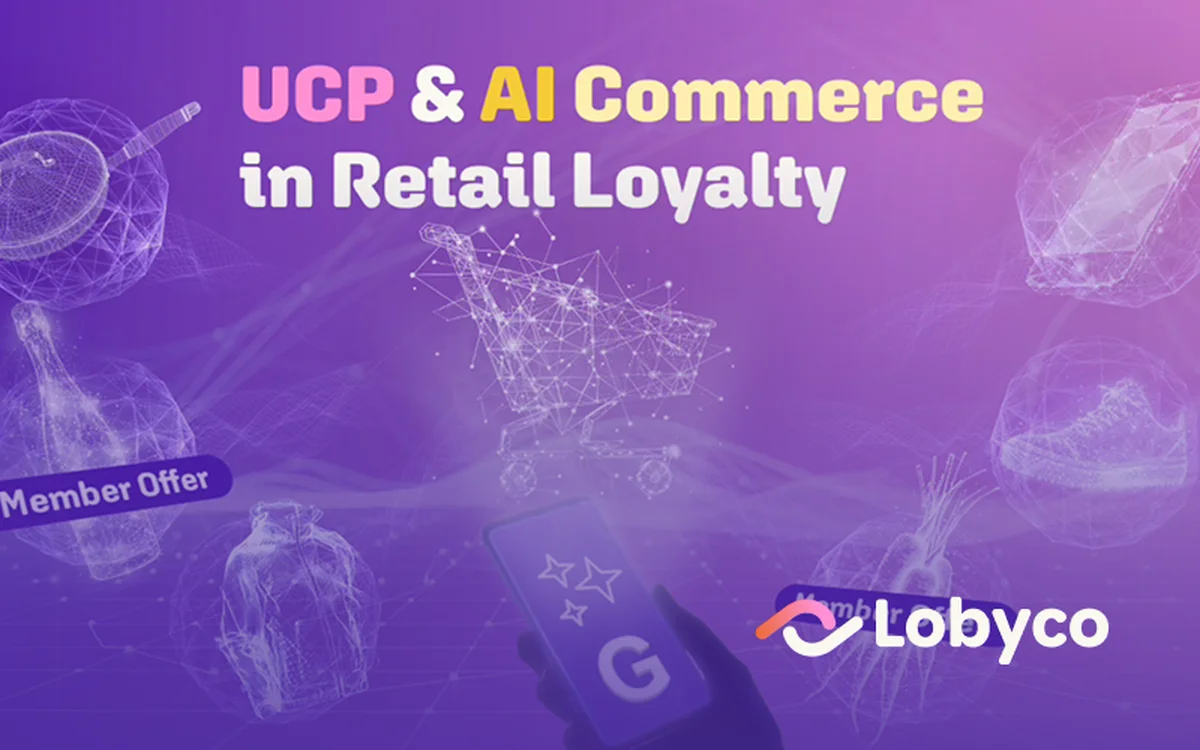 UCP AI Commerce Loyalty Promotions Lobyco Retail Tech
