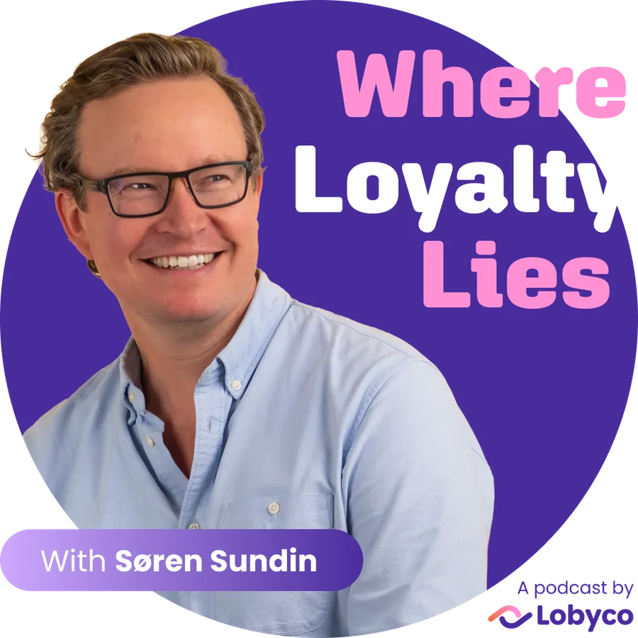 A picture of Søren Sundin smiling on a purple background with the podcast title "Where Loyalty Lies" | A podcast by Lobyco
