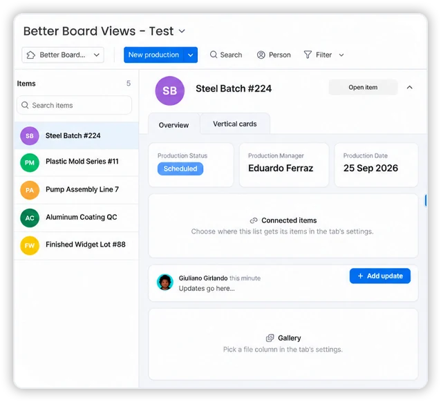 Better Board Views on a test board: the board’s five items listed down the side, and Steel Batch #224 open beside them on its Overview tab, with its status, production manager and date, connected items, an update and a gallery.