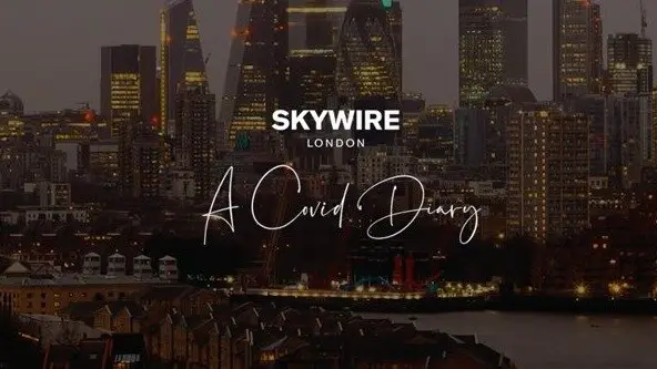 Skywire London : A Covid Diary