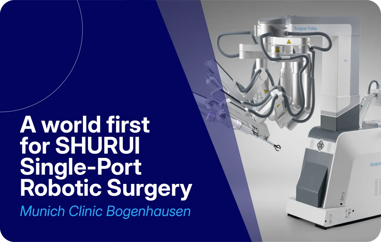 A world first for SHURUI single-port robotic surgery, Munich Clinic Bogenhausen