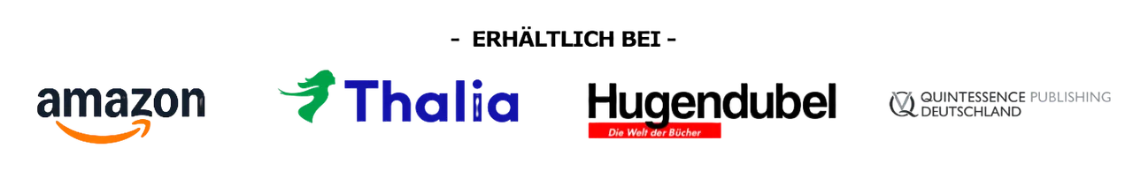 Erhältlich bei Amazon, Thalia, Hugendubel und Quintessence Publishing
