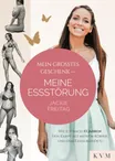 Buchcover „Mein größtes Geschenk – Meine Essstörung“