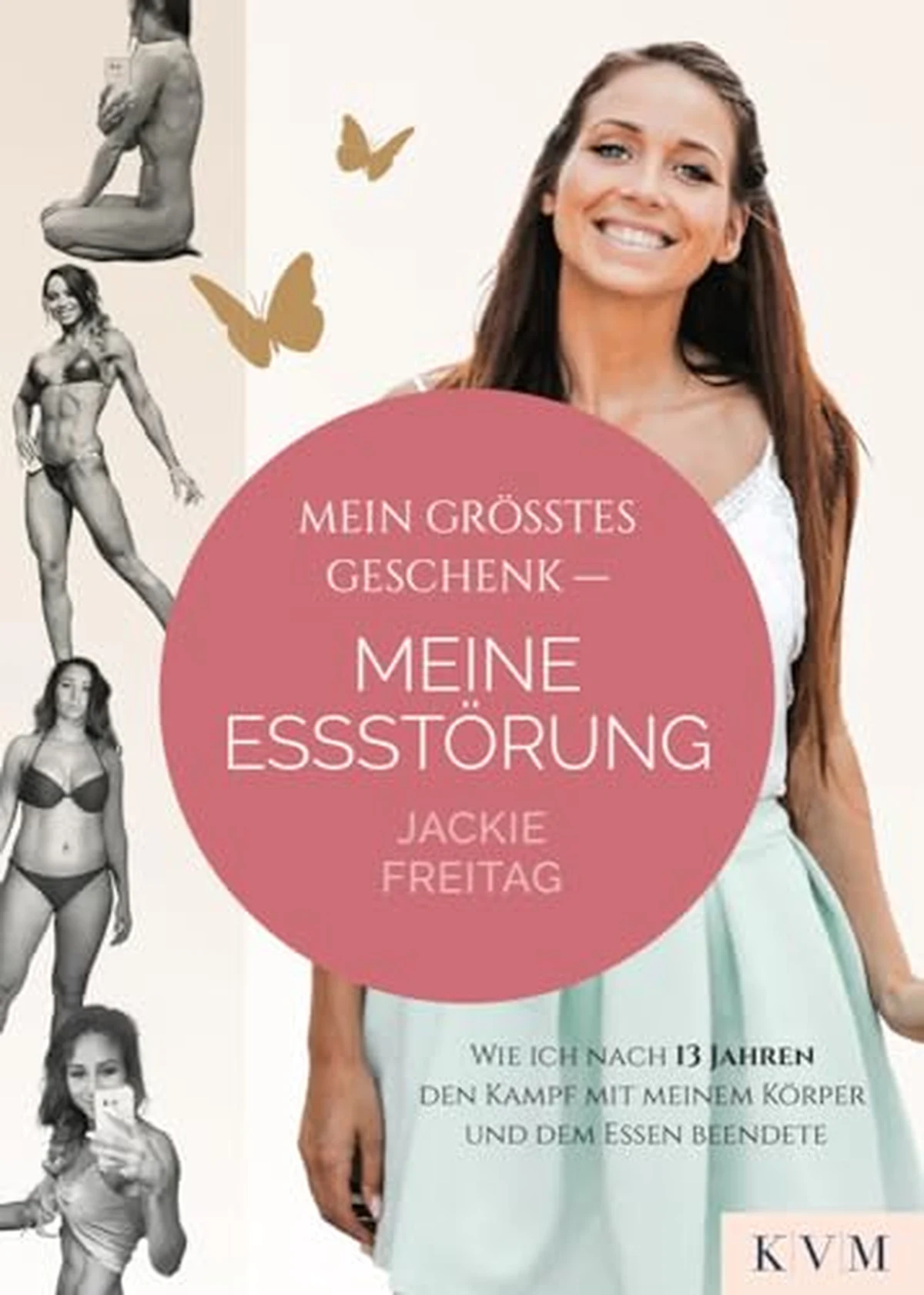 Buchcover „Mein größtes Geschenk – Meine Essstörung“ von Jackie Freitag