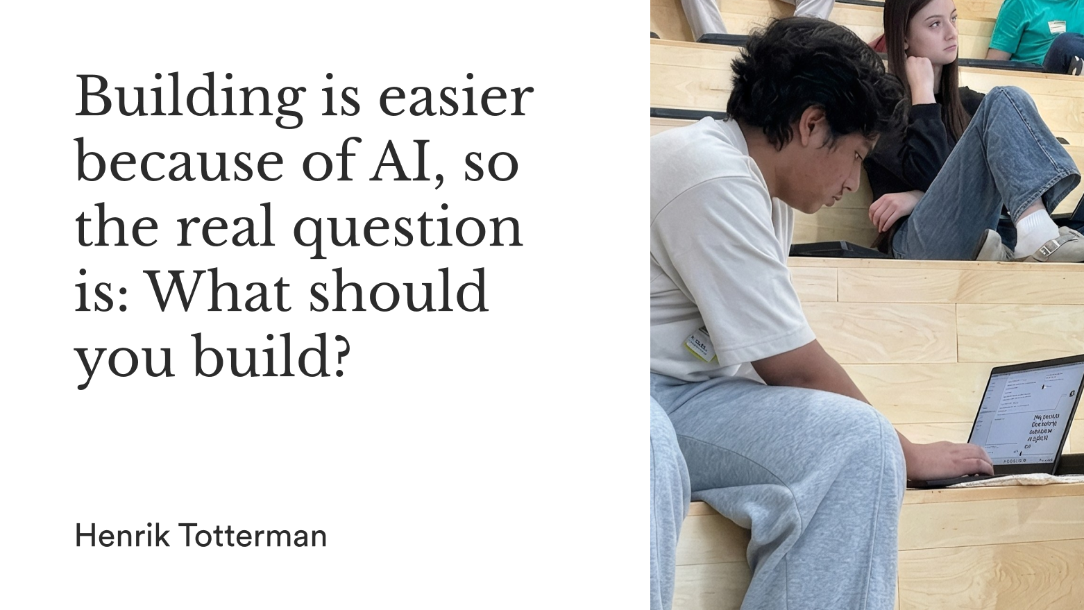 A person sitting on wooden steps using a laptop, next to a text about AI and building by Henrik Totterman.