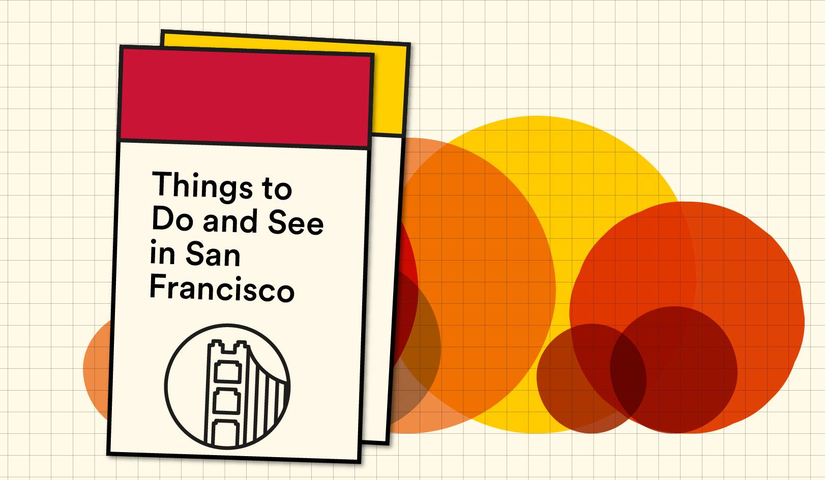 Things to Do and See in San Francisco
