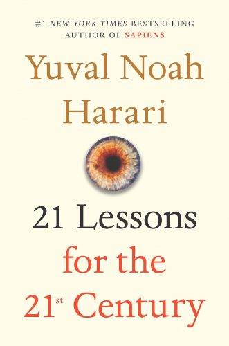 21 Lessons for the 21st Century, Yuval Noah Harari