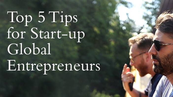 From CRU to You: 5 top tips for startup global entrepreneurs