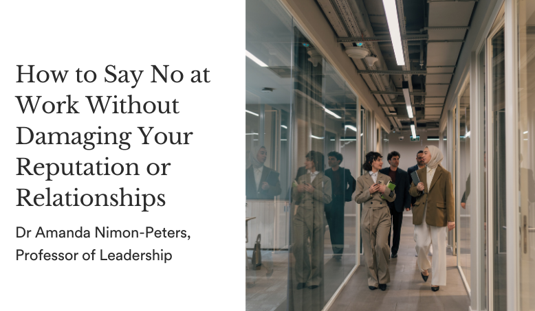 How to Say No at Work Without Damaging Your Reputation or Relationships