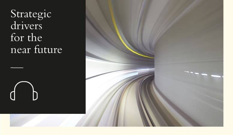 Webinar: Strategic drivers for the near future