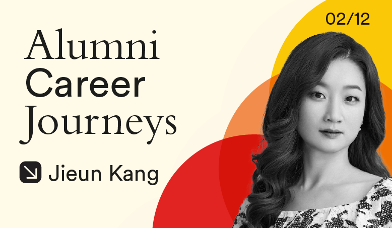 Alumni 12/12: Career Journey 02—Jieun Kang