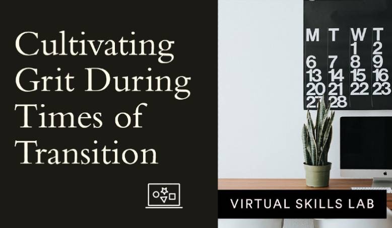 Virtual Skills Lab | Cultivating Grit during Challenging Times