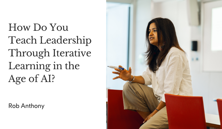 Rob Anthony blog header- Leadership education in the age of AI