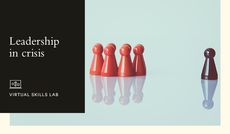 Hult Virtual Skills Lab: Leadership in Crisis