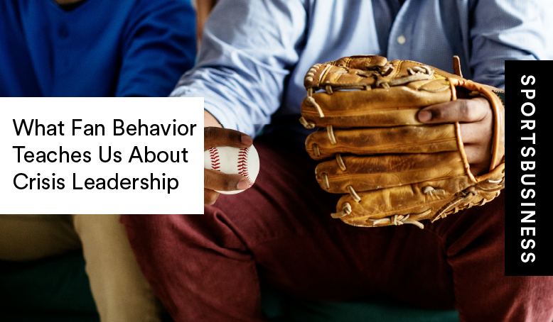 The Business Of Sport: What Fan Behavior Teaches Us About Leadership In Sports