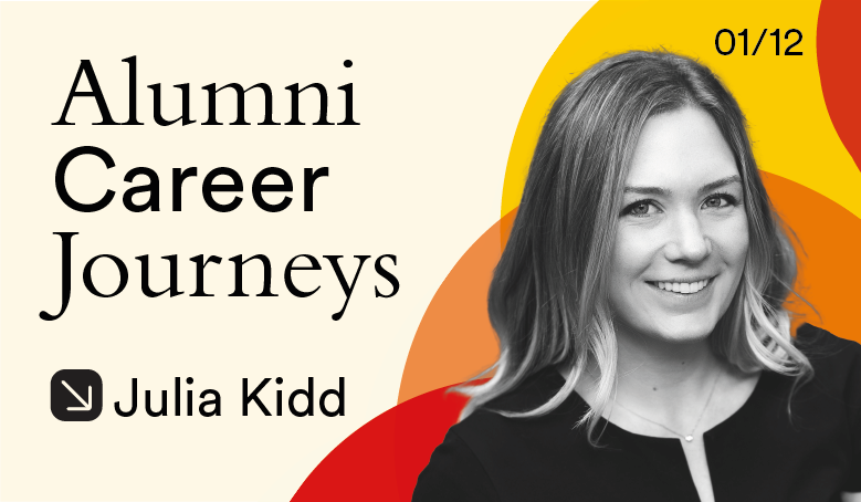 Alumni 12/12: Career Journey 01—Julia Kidd