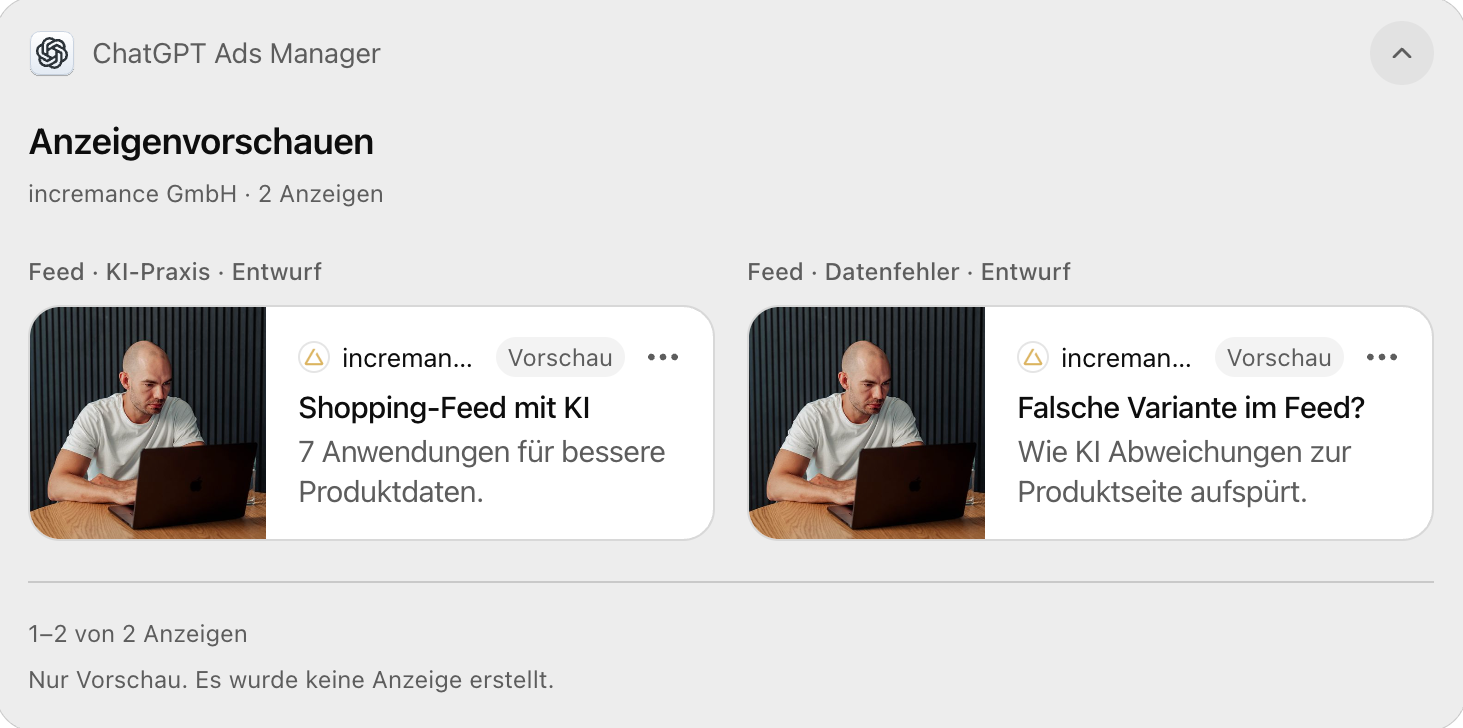 Zwei Anzeigenvorschauen für incremance mit den Titeln Shopping-Feed mit KI und Falsche Variante im Feed.
