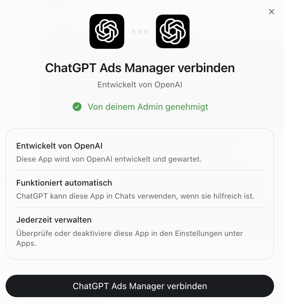 Dialog zum Verbinden von ChatGPT Ads Manager mit ChatGPT, einschließlich Hinweis auf die Freigabe durch den Administrator.