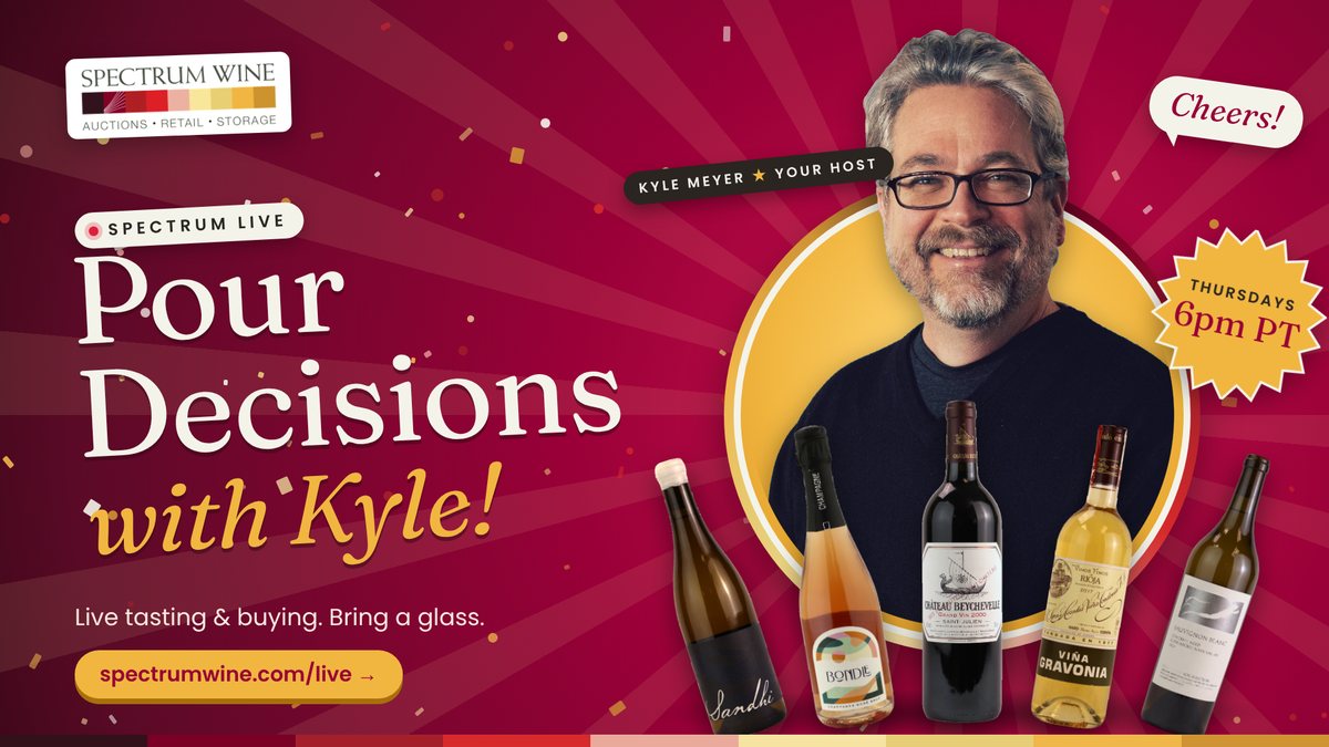 Pour Decisions with Kyle, live tonight at 6pm PT on spectrumwine.com/live