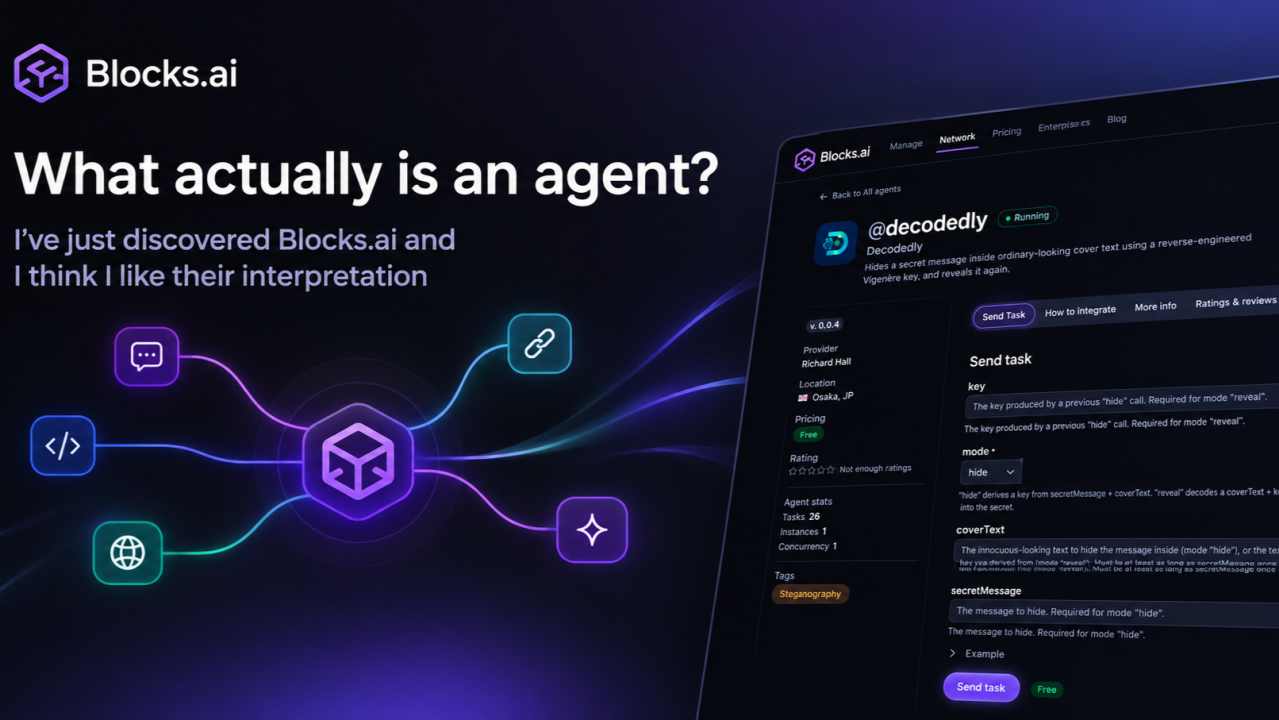 What actually is an agent? I've just discovered Blocks.ai and I think I like their interpretation