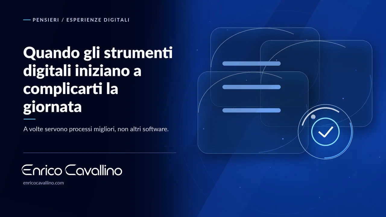 Copertina del pensiero: Quando gli strumenti digitali iniziano a complicarti la giornata