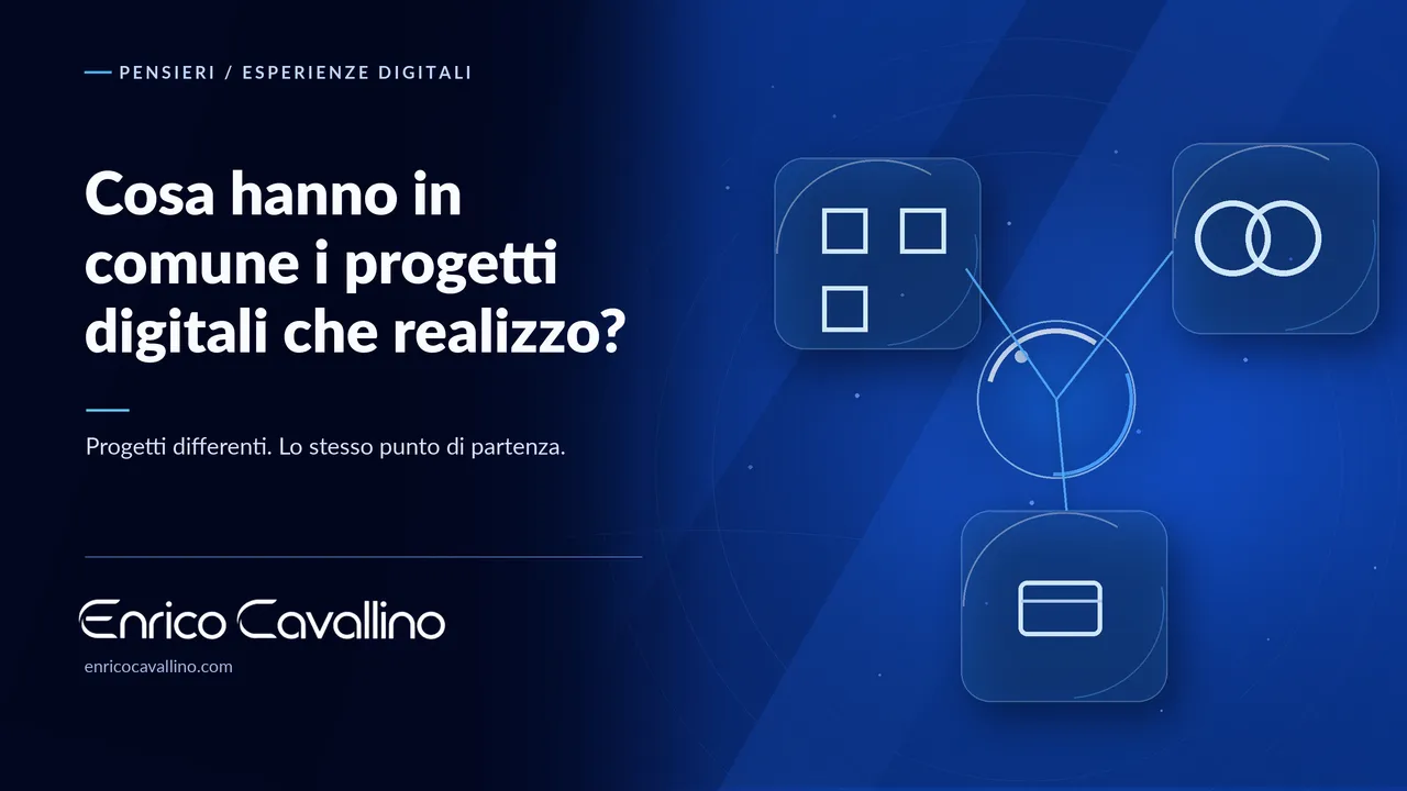 Copertina del pensiero: Cosa hanno in comune i progetti digitali che realizzo?
