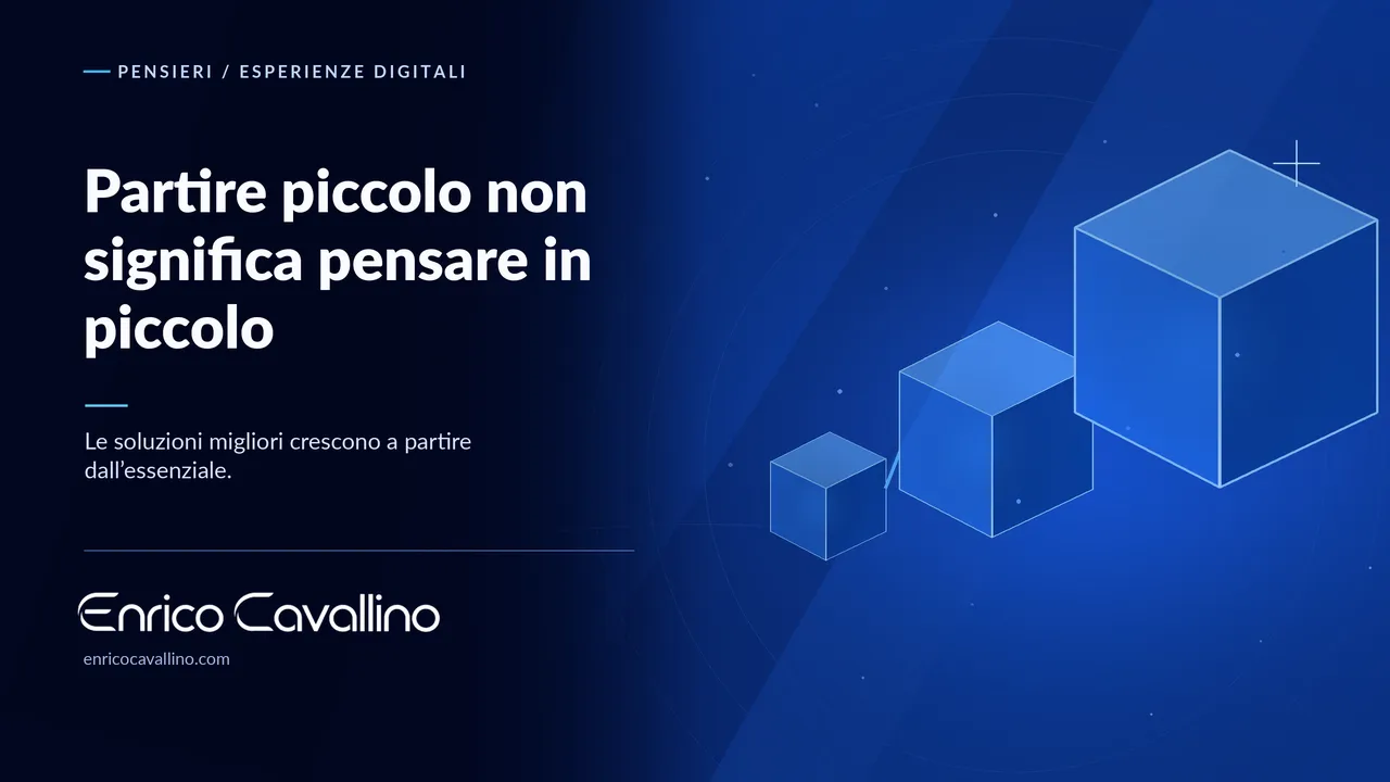 Copertina del pensiero: Partire piccolo non significa pensare in piccolo