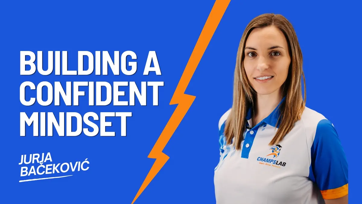 Building a Confident Mindset, taught by Jurja Bačeković