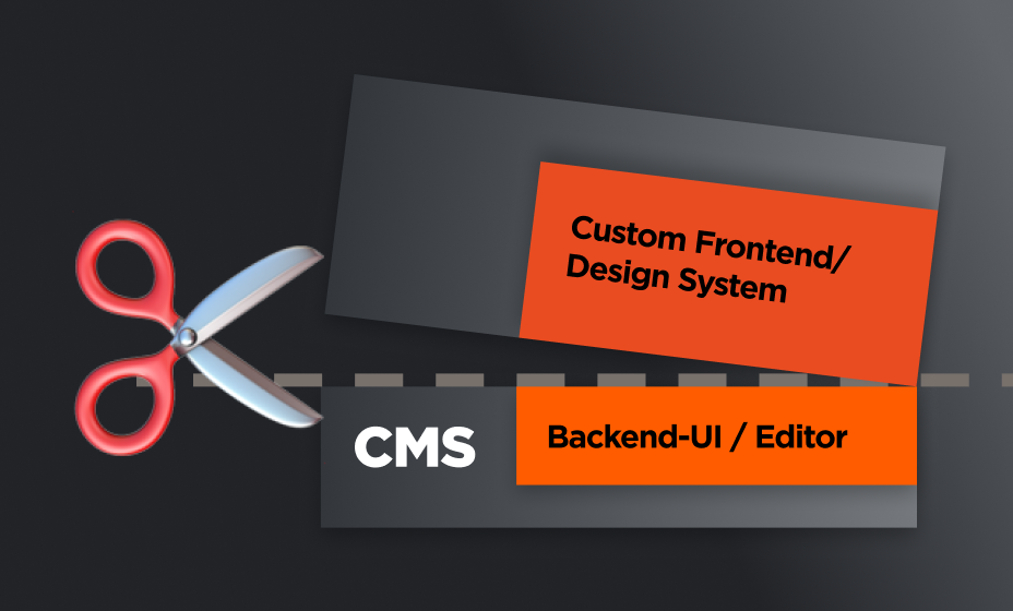 Illustration of a scissor dividing a sheet in two parts of a CMS: custom frontend/Design System and Backend-UI/Editor
