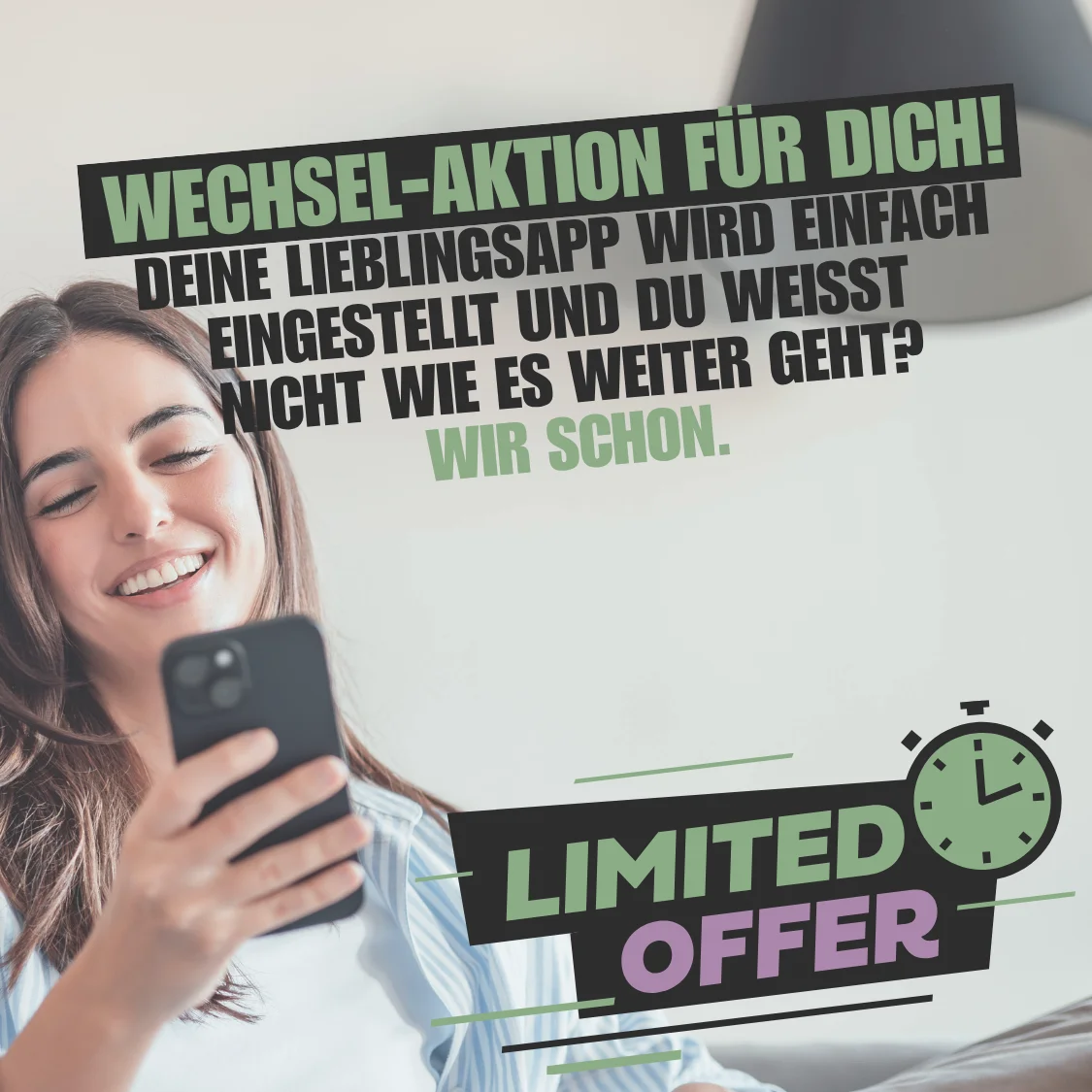 Smiling woman using smartphone, text overlay in German about switching apps and a limited offer.