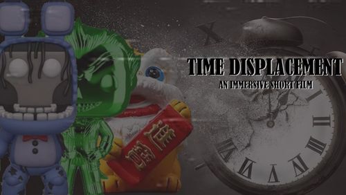 Three toy figures stand beside a cracked clock face. Text reads "Time Displacement: An Immersive Short Film."