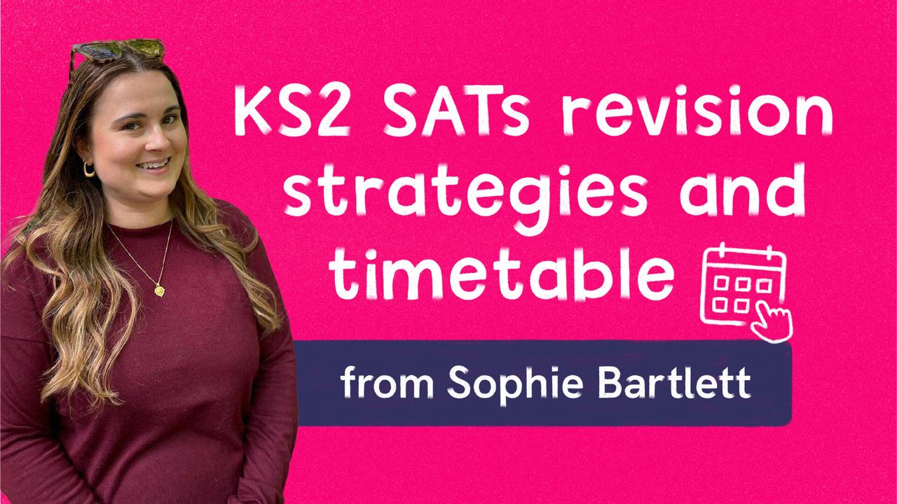 Smiling white woman in a maroon top stands next to text: "KS2 SATs revision strategies and timetable from Sophie Bartlett" on a pink background.