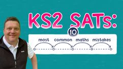 KS2 SATs: 10 most common maths mistakes