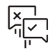 Two speech bubbles, one with a checkmark and one with an X, symbolizing high participation.