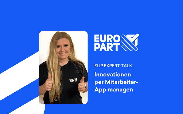 Frau mit Daumen hoch, Text: FLIP EXPERT TALK Innovationen per Mitarbeiter-App managen, EURO PART.