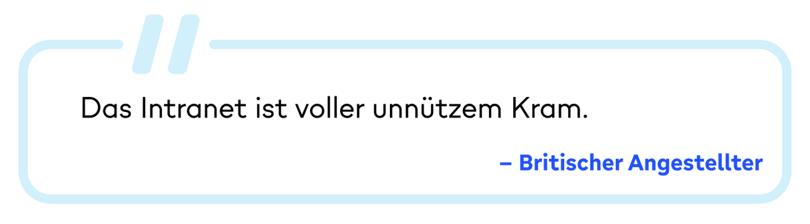 Decorative blue quote box with the text: I love our intranet. – Britischer Angestellter