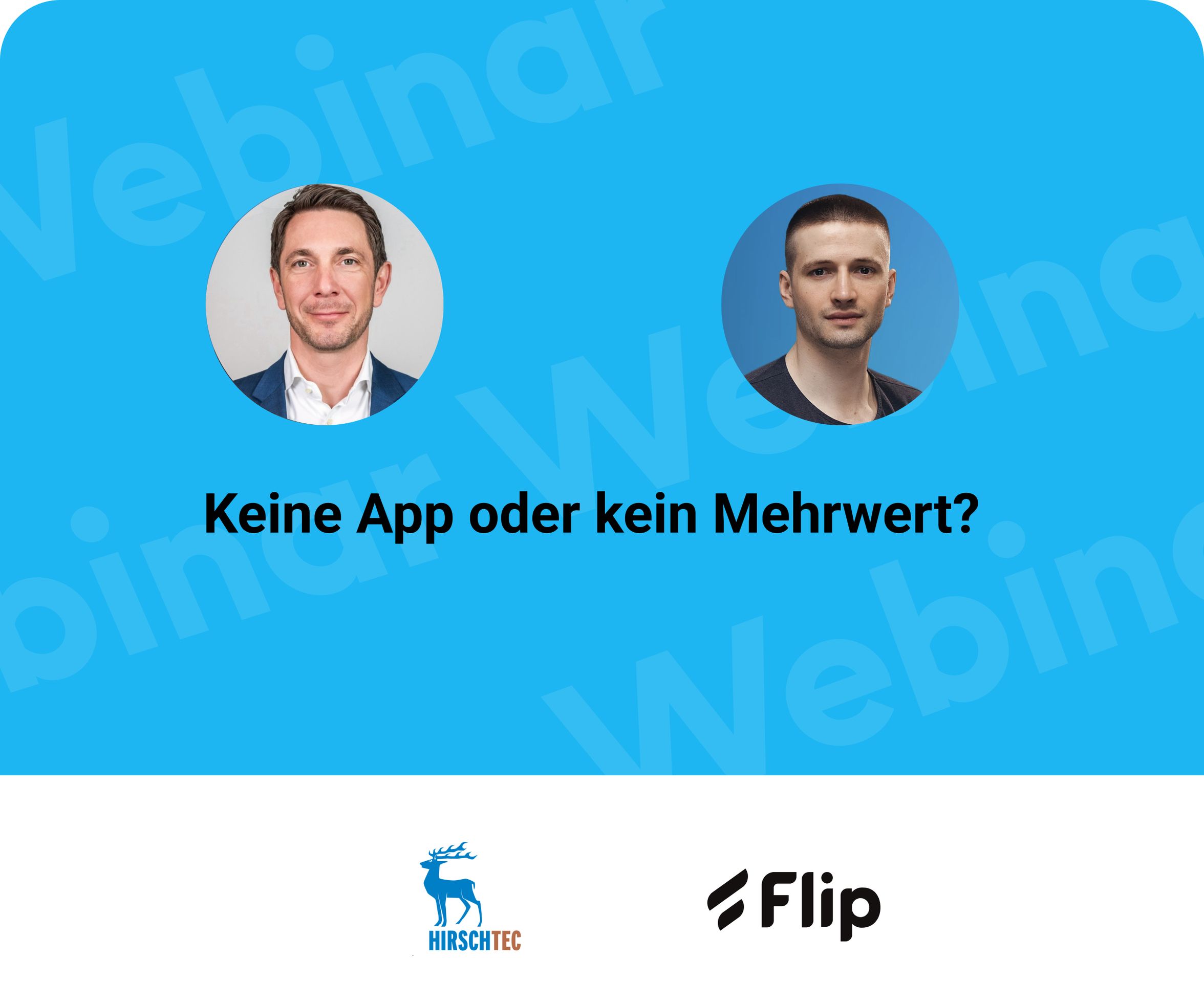 Webinar title Keine App oder kein Mehrwert? with Hirschtec and Flip logos.