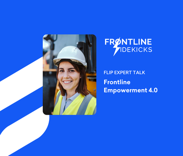 Smiling worker in safety gear; text: FLIP EXPERT TALK Frontline Empowerment 4.0 FRONTLINE SIDEKICKS.