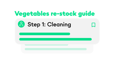 Vegetables re-stock guide UI, Step 1: Cleaning; Flip Flows, Employee Experience Platform, Ops app.