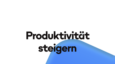 Text Produktivität steigern auf weißem Hintergrund mit blauem grafischem Element.