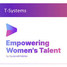 Logo of T-Systems "Empowering Women's Talent" 2025 program by Equipos & Talento, with a gradient purple background and arrow design.