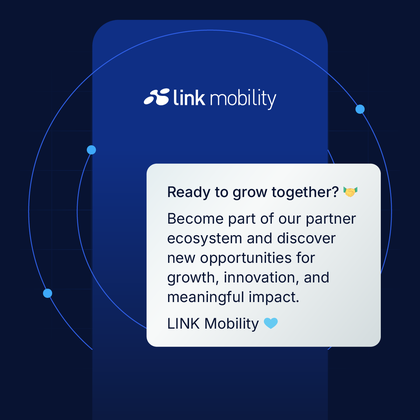 This image from LINK Mobility invites potential partners to join their ecosystem, highlighting opportunities for growth, innovation, and meaningful impact. The message encourages collaboration with the text: “Ready to grow together? Become part of our partner ecosystem and discover new opportunities for growth, innovation, and meaningful impact. LINK Mobility.”