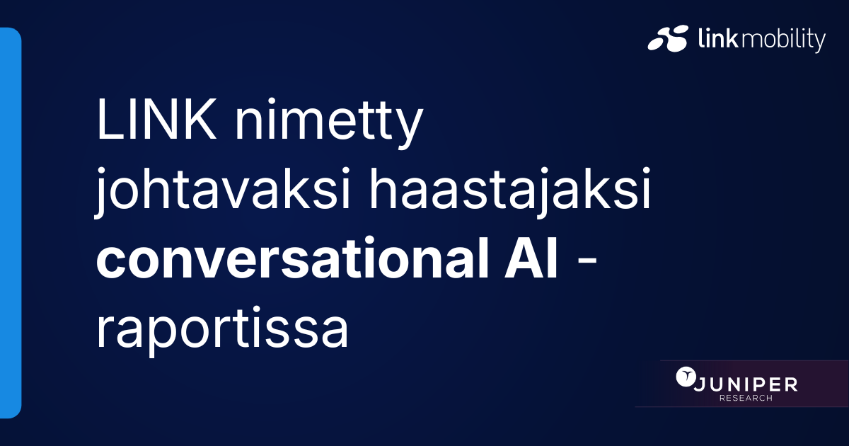 LINK nimetty johtavaksi haastajaksi conversational AI -raportissa