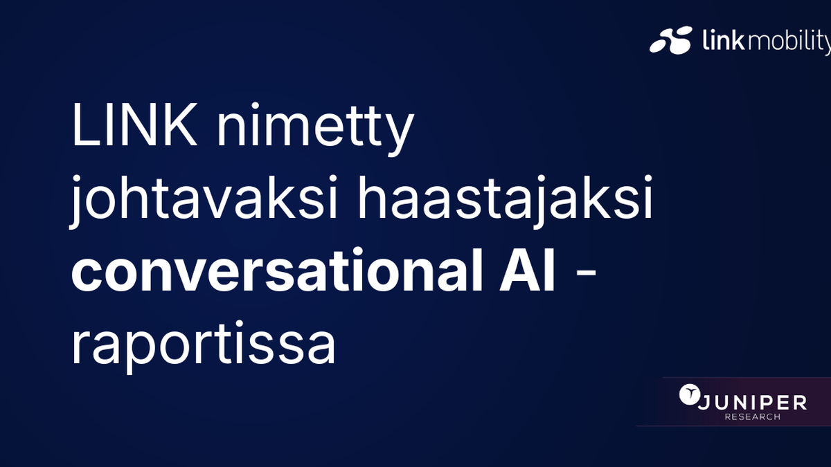 LINK nimetty johtavaksi haastajaksi conversational AI -raportissa