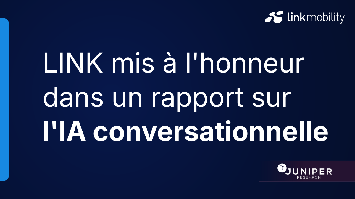 LINK highlighted in a report on conversational AI by Juniper Research.