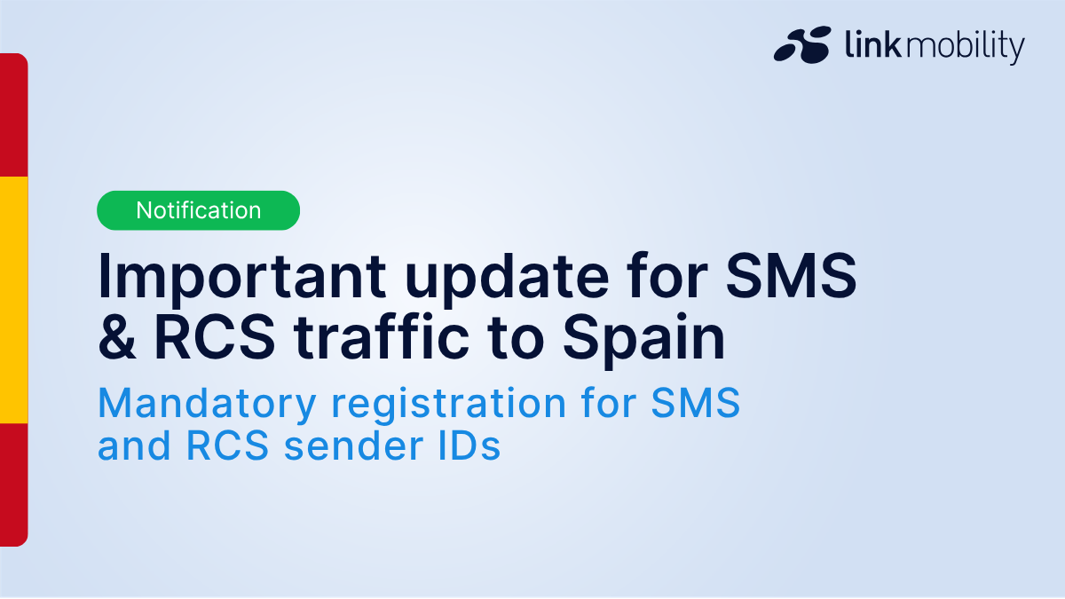 Important update for SMS and RCS traffic to Spain: Spain introduces mandatory registration for SMS and RCS sender IDs