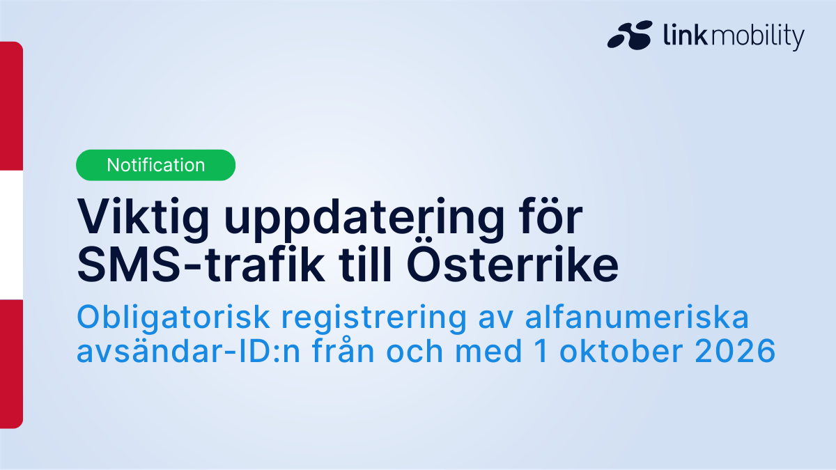 Grafik som tillkännager en viktig uppdatering för SMS-trafik till Österrike, med obligatorisk registrering för alfanumeriska avsändar-ID:n från och med den 1 oktober 2026.