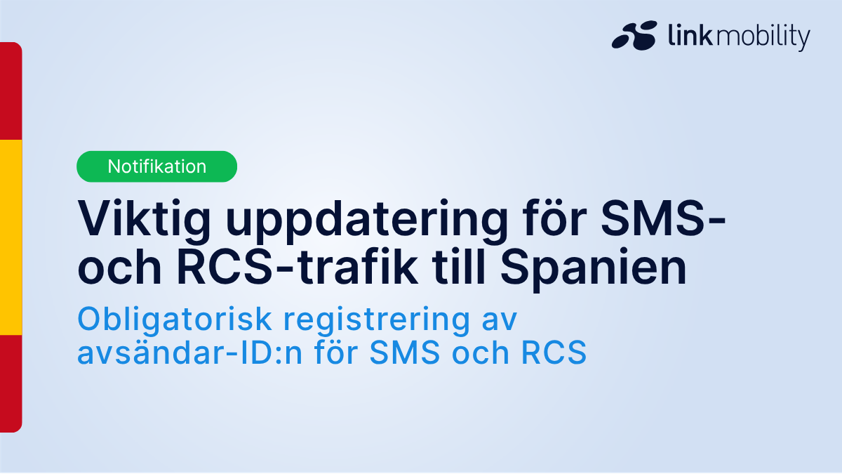 Viktig uppdatering för SMS- och RCS-trafik till Spanien: Spanien inför obligatorisk registrering av avsändar-ID:n för SMS och RCS
