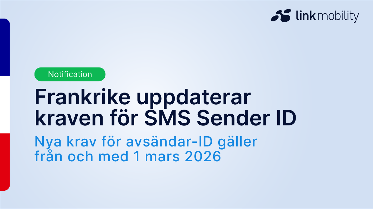 Bild på meddelandebanner med titeln "Frankrike uppdaterar kraven för SMS Sender ID" som lyfter fram nya krav för avsändar-ID som träder i kraft den 1 mars 2026 för företag som skickar SMS-trafik till Frankrike.