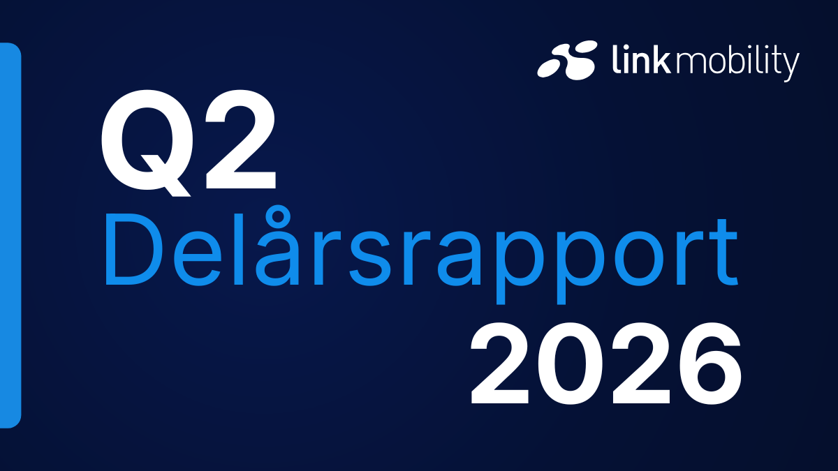 Forsidebillede til LINK Mobilitys delårsrapport for Q2 2026 med LINK Mobility-logo og teksten “Q2 Delårsrapport 2026”.